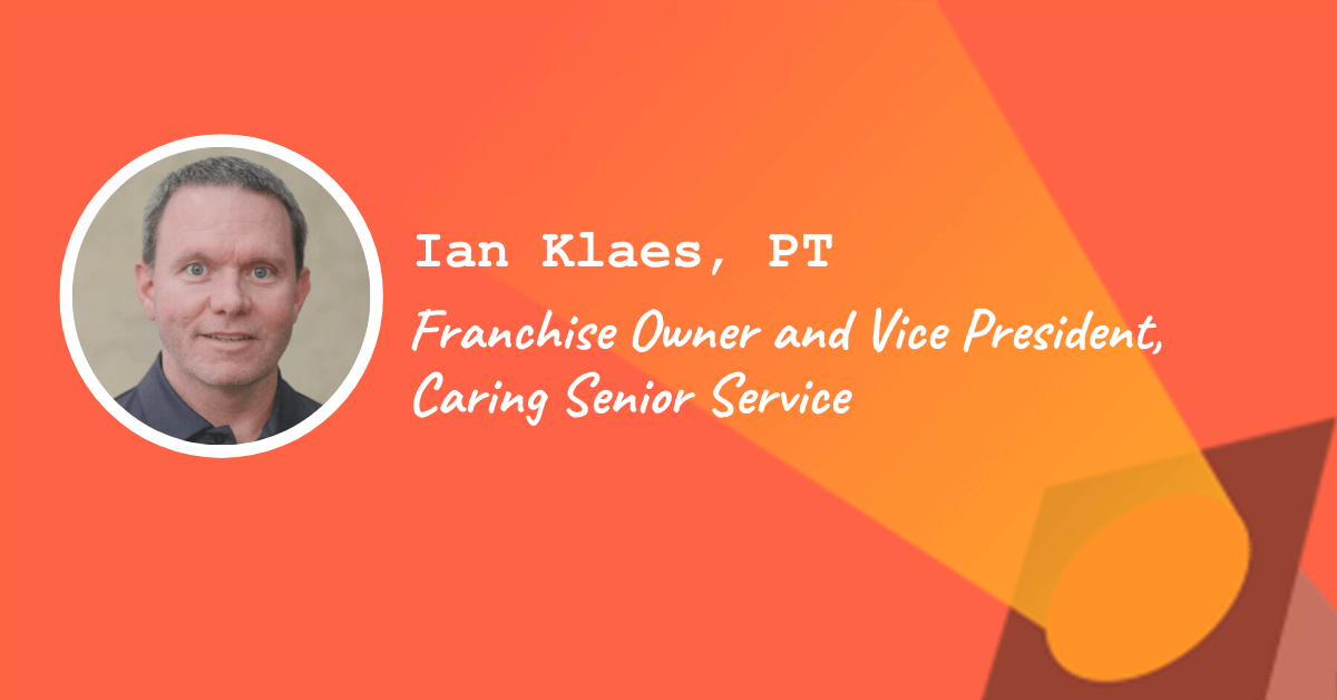 Headshot of Ian Klaes with label "Franchise owner and vice president, Caring Senior Service"