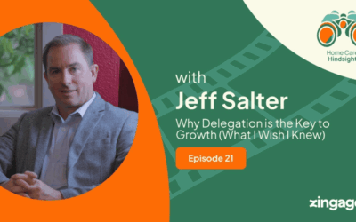 Why Delegation Is the Key to Growth: Jeff Salter Reflects on 3 Decades in Home Care