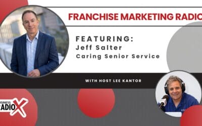 Jeff Salter Shares Lessons from Building Caring on Franchise Marketing Radio